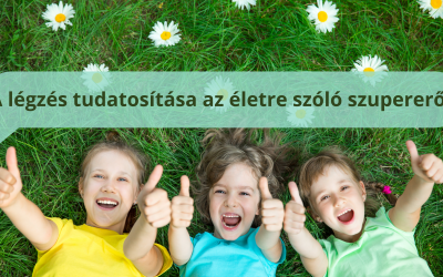 Idegrendszeri szoftverfrissítés – A légzéstréning szerepe kisiskolás korban